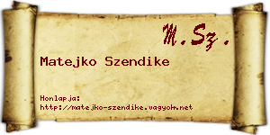 Matejko Szendike névjegykártya